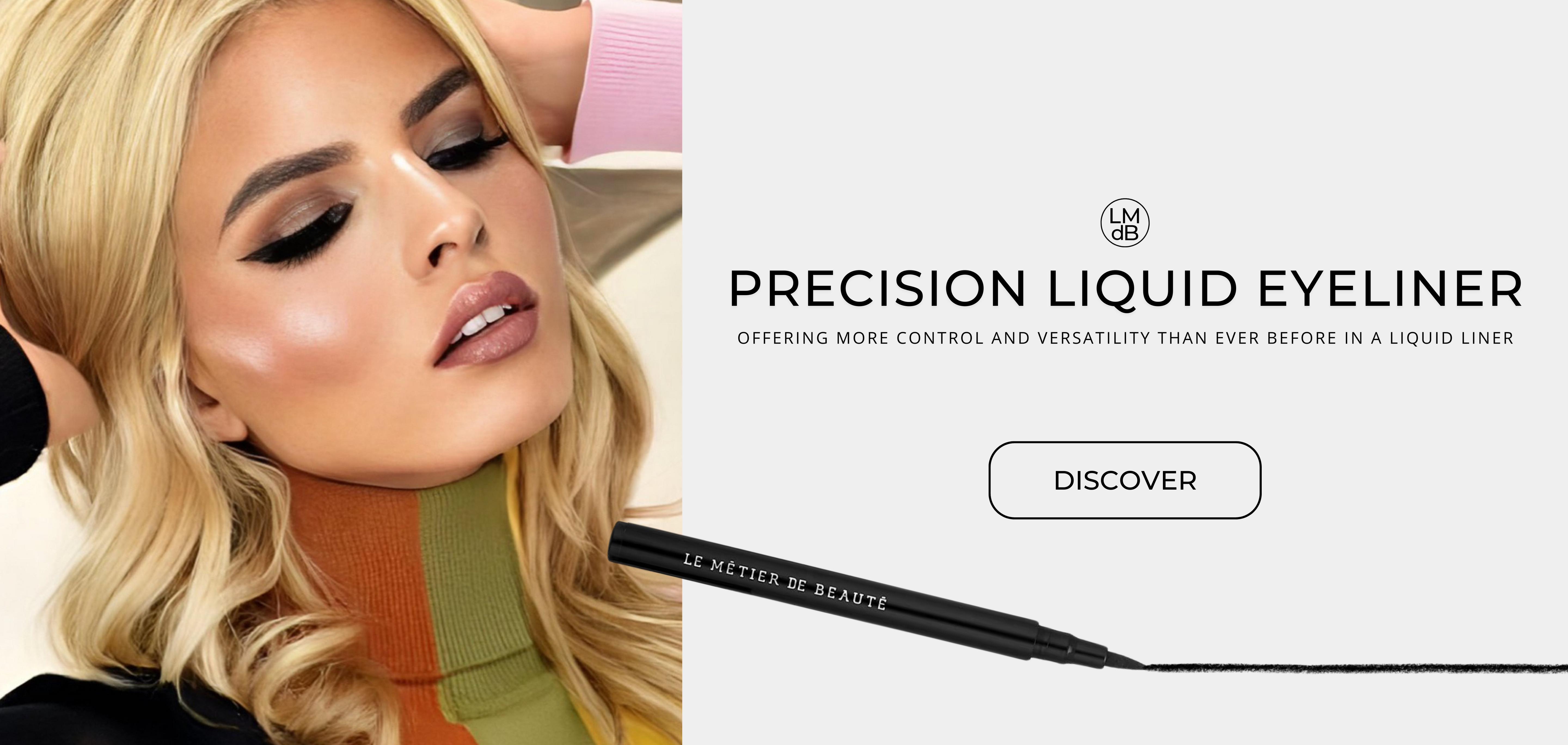 Le Métier de Beauté | Precision Liquid Eyeliner banner
